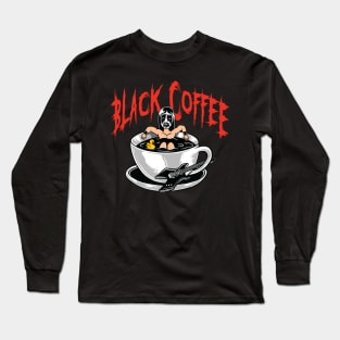 black coffee Long Sleeve T-Shirt